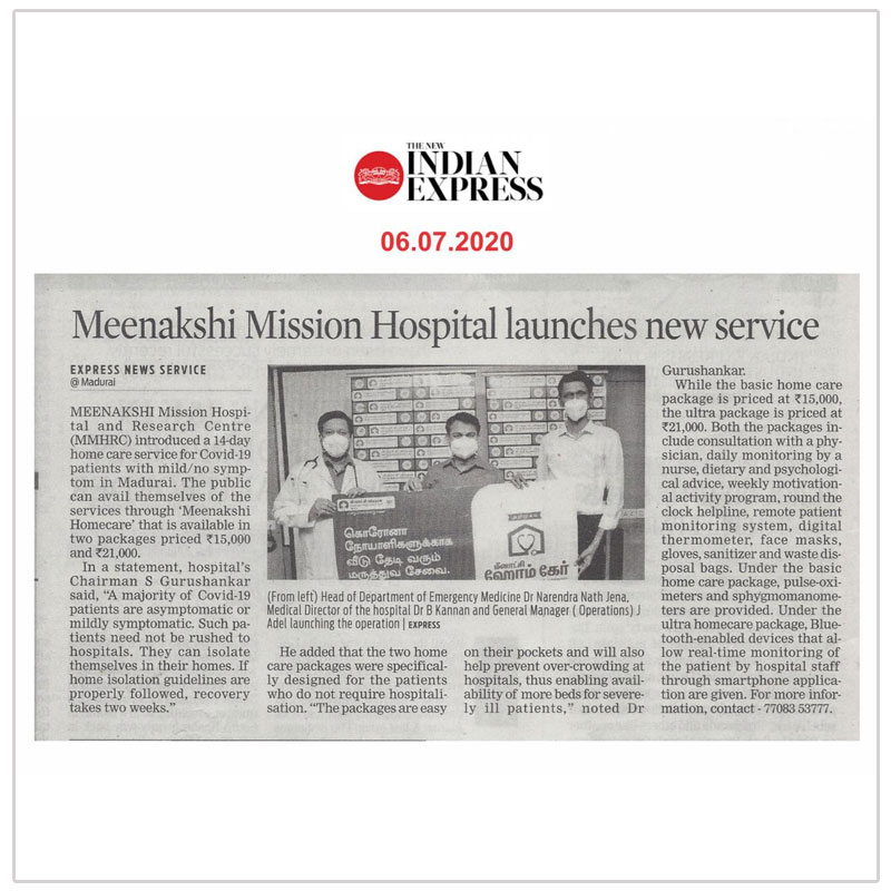 Meenakshi Mission Hospital introduces homecare packages for Covid positive patients in Madurai with mild or no symptoms