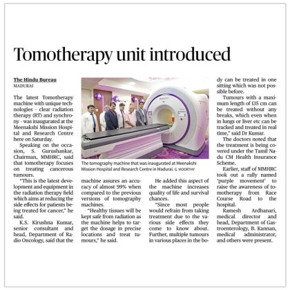 Tomotherapy device with clear RT and synchrony facility launched at Meenakshi Mission Hospital