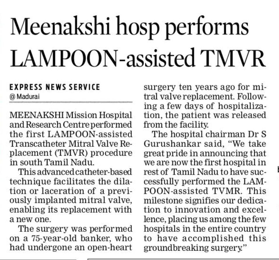 Madurai Meenakshi Mission Hospital Performs Ground Breaking First Transcatheterelectro surgery (LAMPOON) assisted Mitral Valve in Valve replacement in South Tamil Nadu